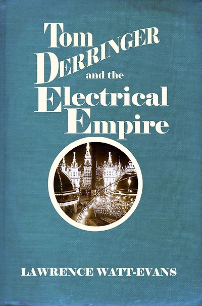 Tom Derringer and the Electrical Empire (The Adventures of Derringer, #4)