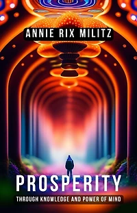 Prosperity: Through Knowledge and Power of Mind