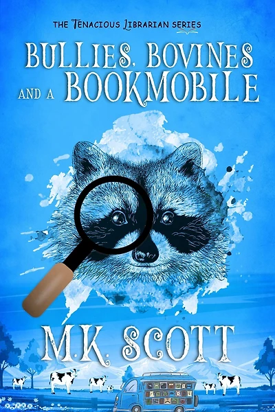 Bullies, Bovines, and a Bookmobile