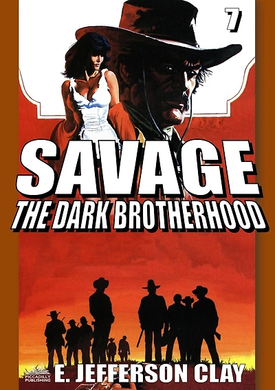 Savage 07: The Dark Brotherhood (A Clint Savage Adult Western)