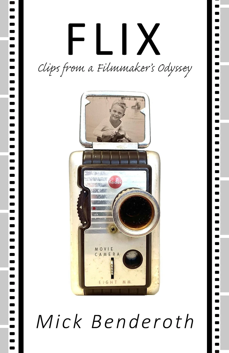 Flix: Clips from a Filmmaker's Odyssey