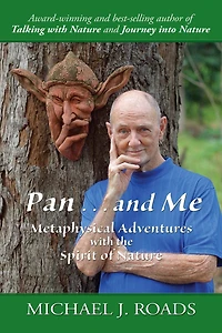 Pan ... and Me: Metaphysical Adventures with the Spirit of Nature