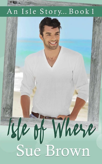 Isle of Where (An Isle Story, #1)
