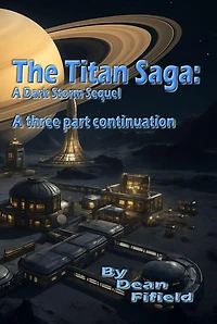 The Titan Saga: A Dark Storm Sequel