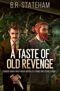 A Taste of Old Revenge
