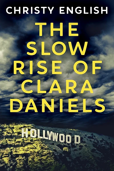The Slow Rise Of Clara Daniels