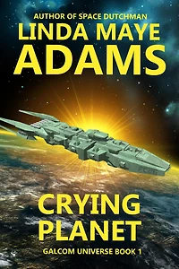 Crying Planet (GALCOM Universe, #1)