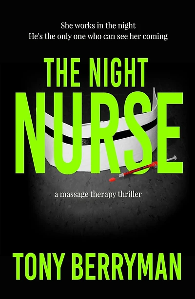 The Night Nurse: a massage therapy thriller