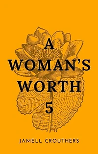 A Woman's Worth 5
