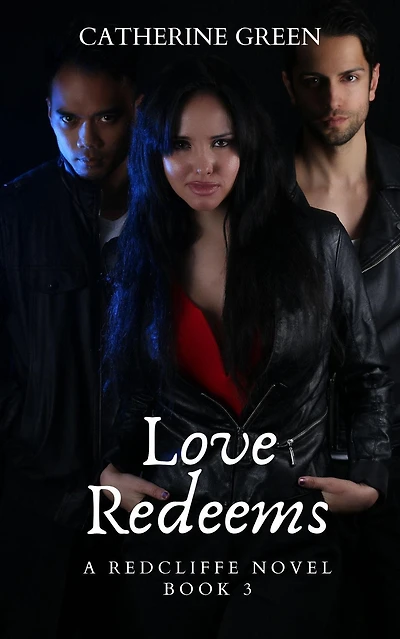 Love Redeems (A Redcliffe Novel) Book 3 (The Redcliffe Novels Paranormal & Urban Fantasy Series, #3)