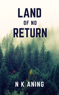 Land of no Return