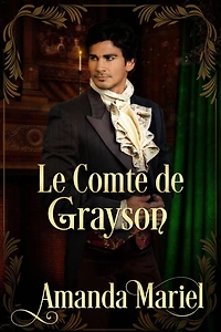 Le Comte de Grayson (FICTION / Romance / Historique)
