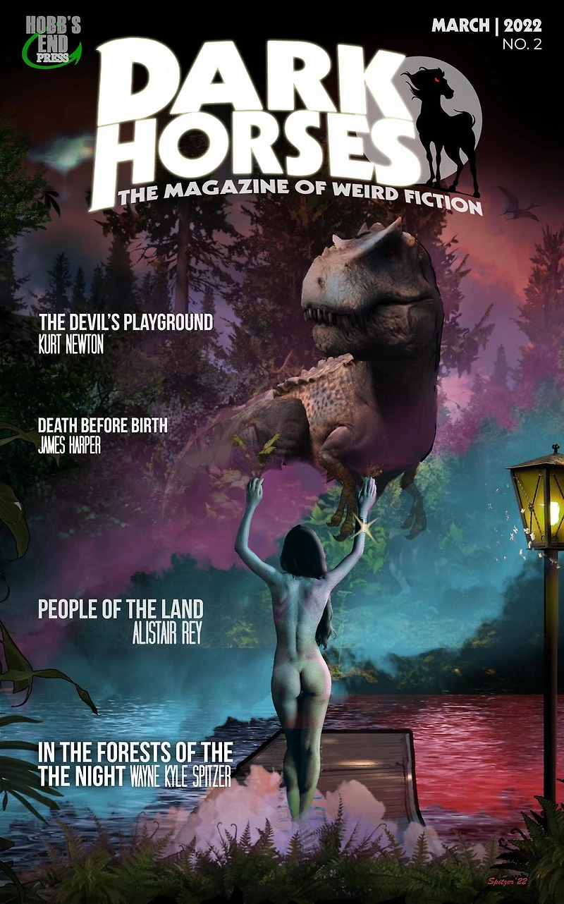 Dark Horses: The Magazine of Weird Fiction March, 2022 No. 2 (Dark Horses Magazine, #2)