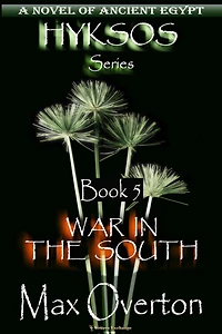 War the South (Hyksos, #5)