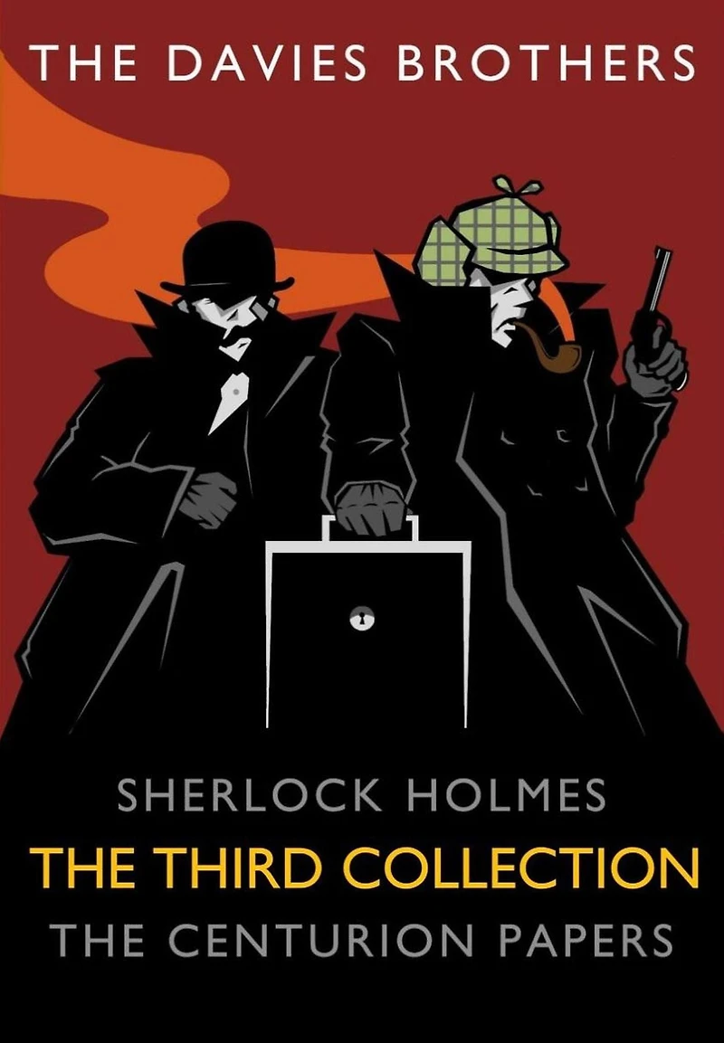 Sherlock Holmes: The Centurion Papers: Third Collection