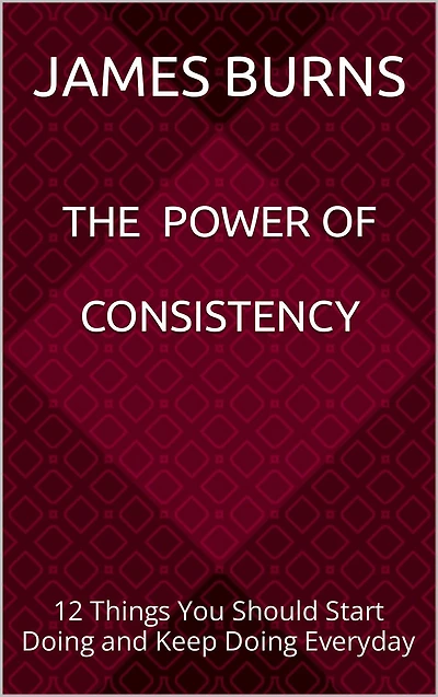 The Power Of Consistency