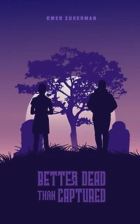 Better Dead Than Captured