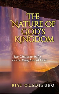 The Nature of God's Kingdom
