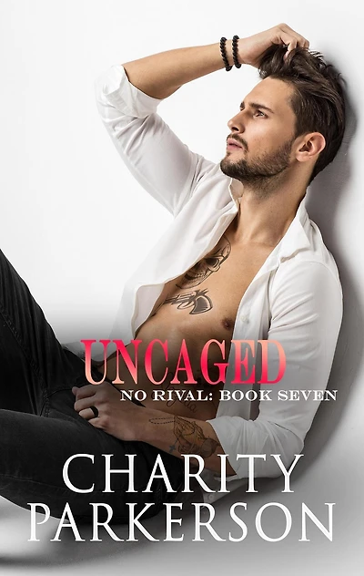 Uncaged (No Rival, #7)