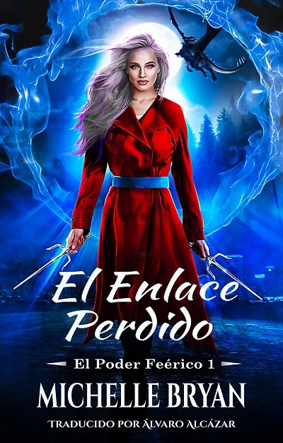 El enlace perdido (El poder feérico, #1)