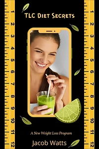 TLC Diet Secrets- A New Weight Loss Program