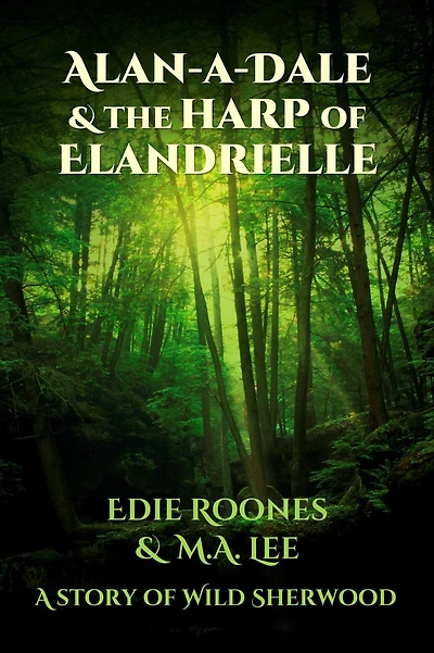 Alan-A-Dale & the Harp of Elandrielle (Wild Sherwood)