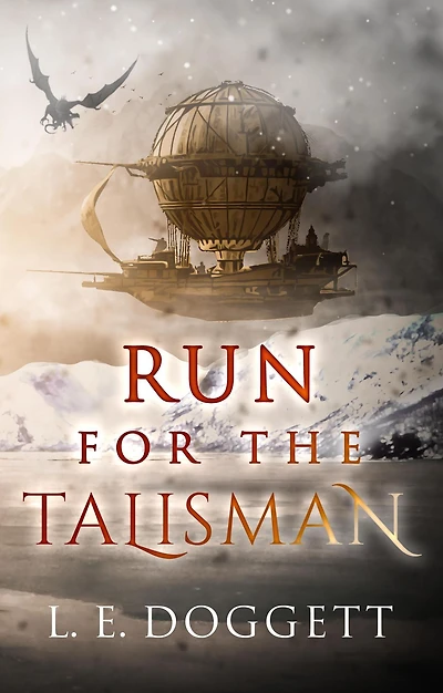 Run For The Talisman (Roger Twowinds, #1)