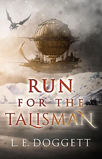 Run For The Talisman (Roger Twowinds, #1)