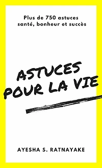 Astuces pour la vie