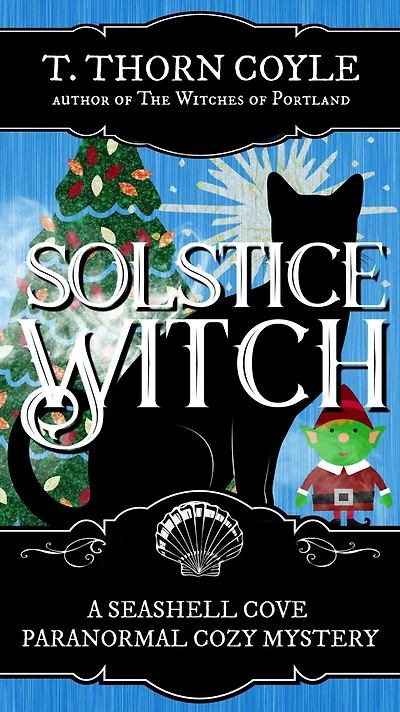 Solstice Witch (A Seashell Cove Paranormal Mystery, #6)