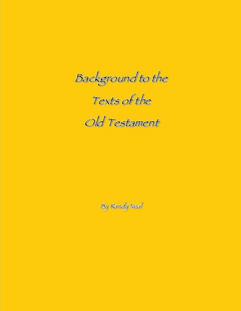Backgrounds to the Text of the Old Testament