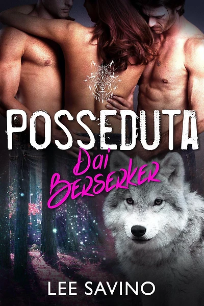 Posseduta dai Berserker (La Saga dei Berserker, #11)