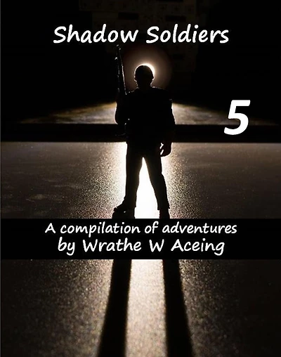 Shadow Soldiers #5 (Shadow Soldier Series)
