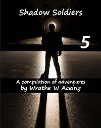 Shadow Soldiers #5 (Shadow Soldier Series)