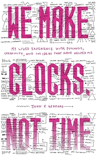 We Make Clocks, Not Time