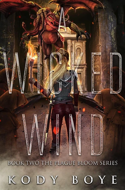 A Wicked Wind (The Plague Bloom, #2)