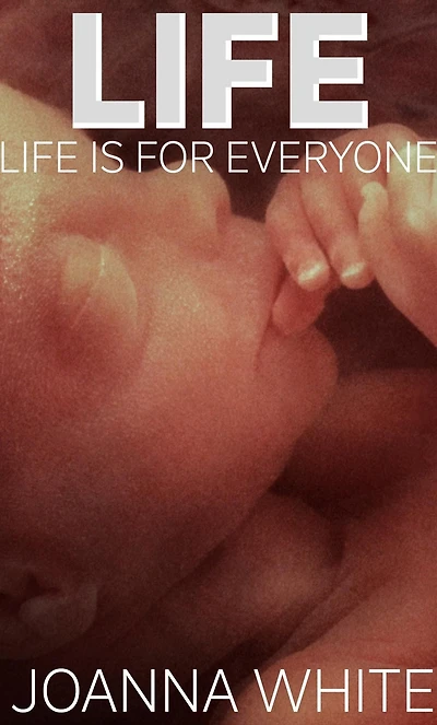 Life: Life Is For Everyone