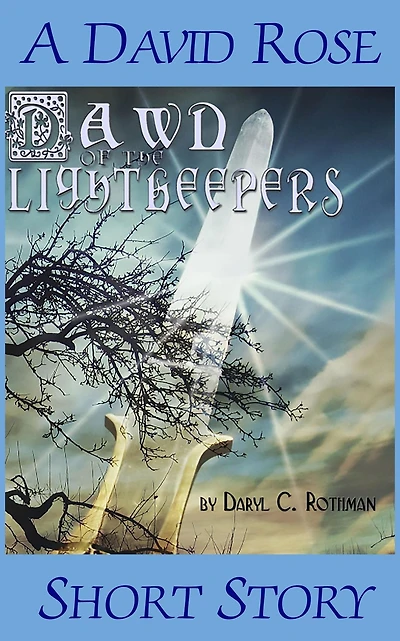 Dawn of the Lightkeepers (David Rose, #0.5)