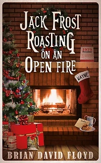 Jack Frost Roasting on an Open Fire