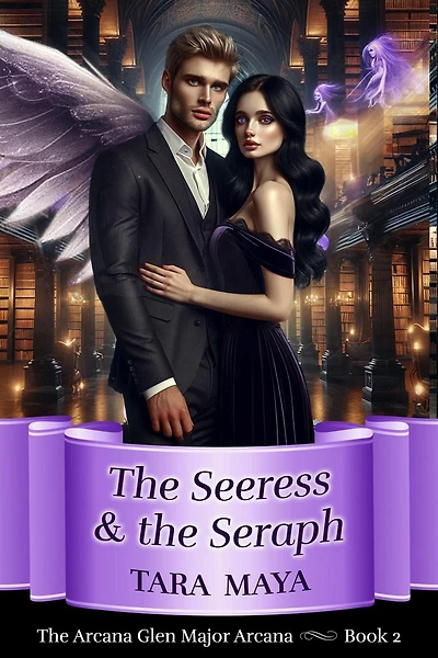 The Seeress and the Seraph (Arcana Glen Major Arcana Series, #2)