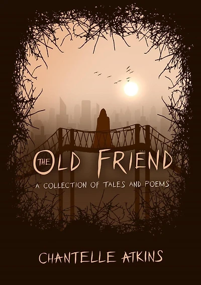 The Old Friend - A Collection of Tales and Poems