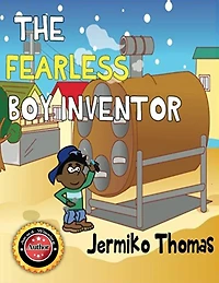 The Fearless Boy Inventor