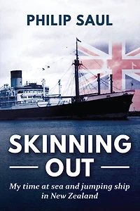 Skinning Out: My time at sea and jumping ship New Zealand