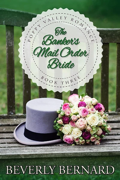 The Banker's Mail Order Bride (Poppy Valley Series, #3)