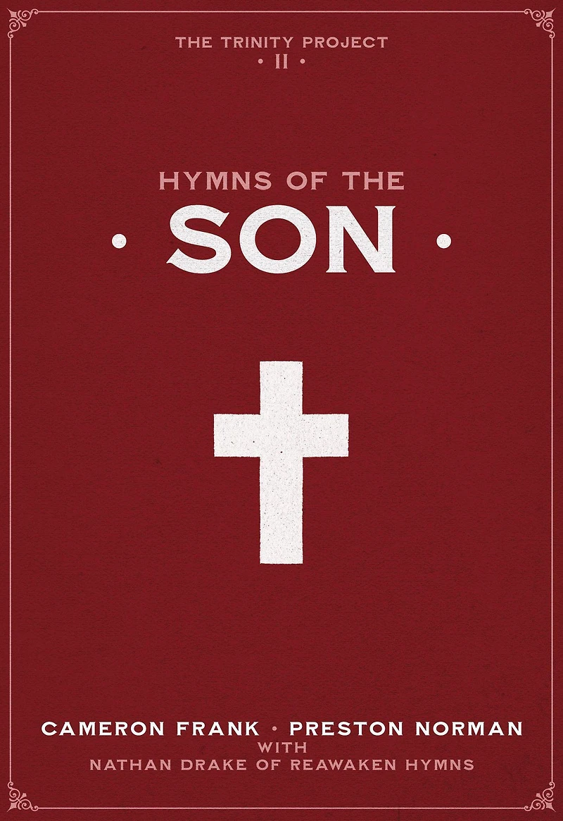 Hymns of the Son (The Trinity Project, #2)