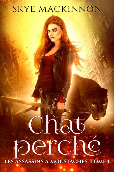 Chat perché (Les Assassins à moustaches, #1)