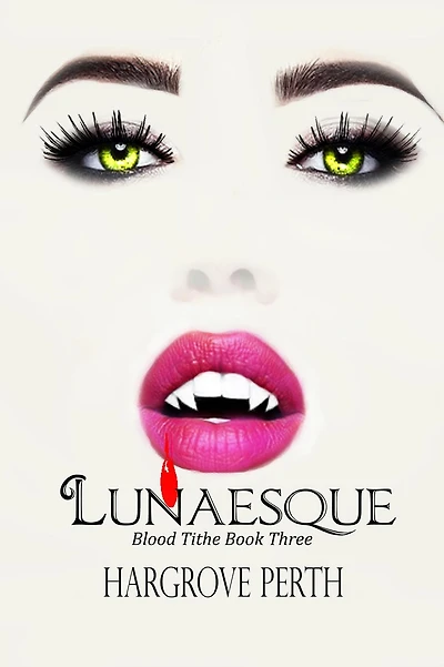 Lunesque (Blood Tithe, #3)