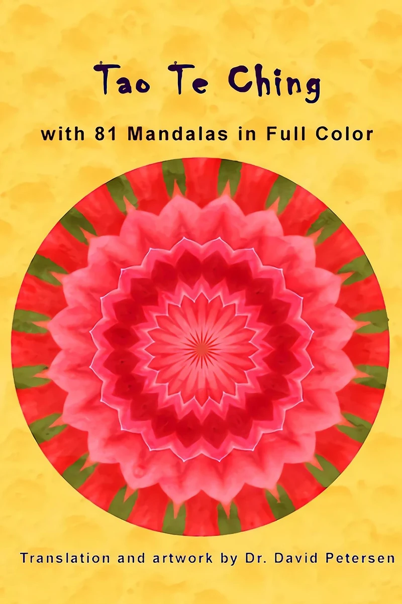 Tao Te Ching with 81 Mandalas in Full Color (Illustrated Tao Te Ching, #1)