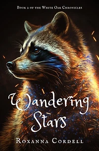 Wandering Stars (The White Oak Chronicles, #2)