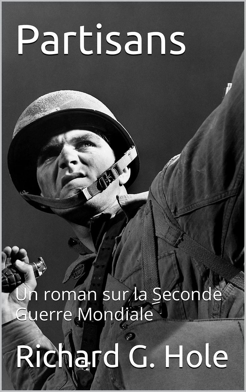 Partisans: Un roman sur la Seconde Guerre Mondiale